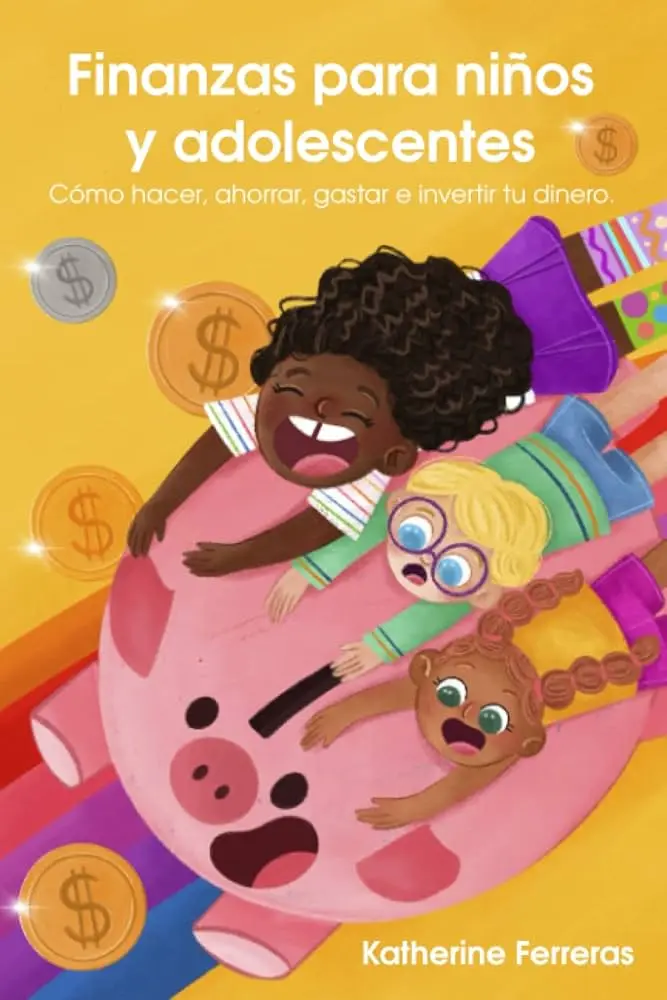 Cómo enseñar finanzas a los niños: una guía práctica para padres - Cómo enseñar economía a los niños finanzas para chicos - Cómo enseñar economía a los niños