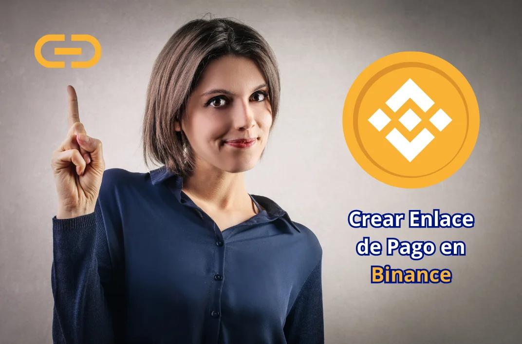 Cómo Generar Enlaces de Pago en Binance: Guía Paso a Paso - Cómo generar un enlace de pago en Binance como poner enlace de donacion para bitcoin - Cómo generar un enlace de pago en Binance