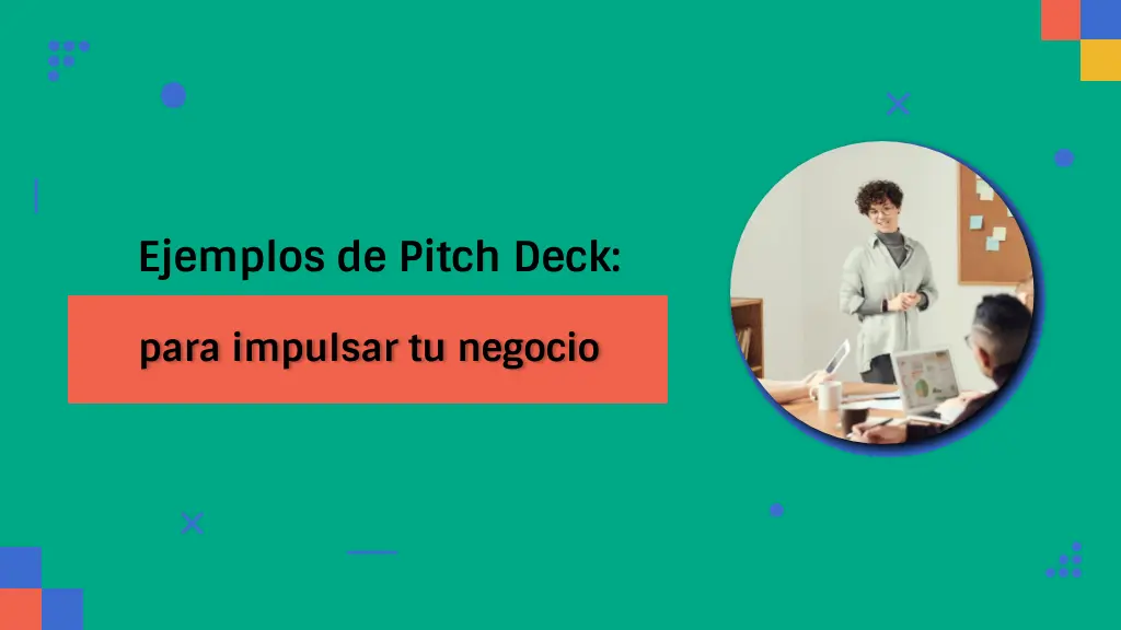 deck de inversion - Cómo hacer un deck para inversionistas