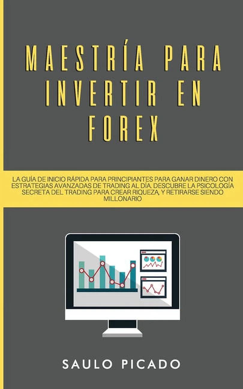 Cómo hacerse rico con Forex: La realidad del trading de divisas - Cómo hacerse rico con Forex como invertir en forex pdf - Cómo hacerse rico con Forex