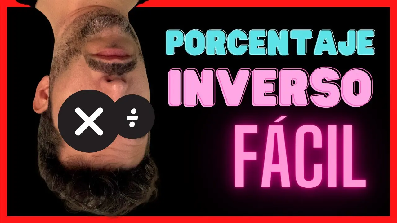 Cómo Calcular la Inversa del Porcentaje: Una Guía Completa - Cómo invertir el porcentaje como se calcula la inversa del porcentaje - Cómo invertir el porcentaje