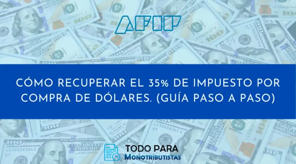 Cómo recuperar el impuesto al dólar: guía paso a paso para la devolución del 35% - Cómo recuperar los impuestos del dólar como recuperar el impuesto al dolar - Cómo recuperar los impuestos del dólar