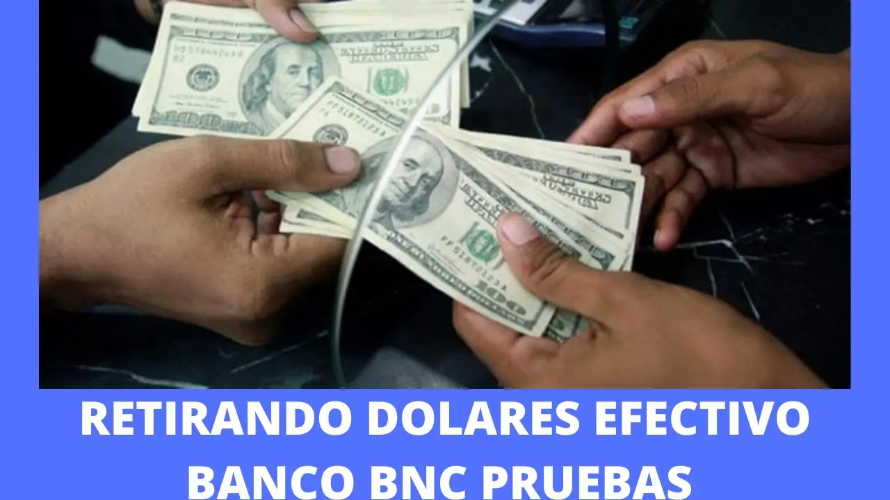 dolar bnc - Cómo sacar dólares del BNC