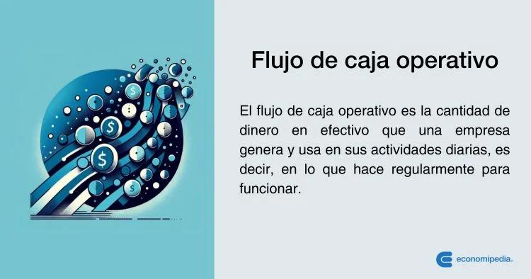 Flujo de Efectivo Operativo: Una Guía Completa para las Finanzas - Cómo se calcula el cash flow operativo flujo de efectivo operativo finanzas - Cómo se calcula el cash flow operativo