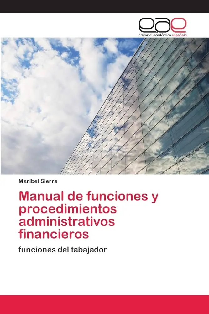 manual de funciones de administracion y finanzas - Cuál es la función de administración y finanzas