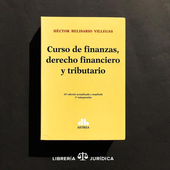 hector villegas curso de finanzas derecho financiero y tributario - Cuáles son las ramas del Derecho Financiero
