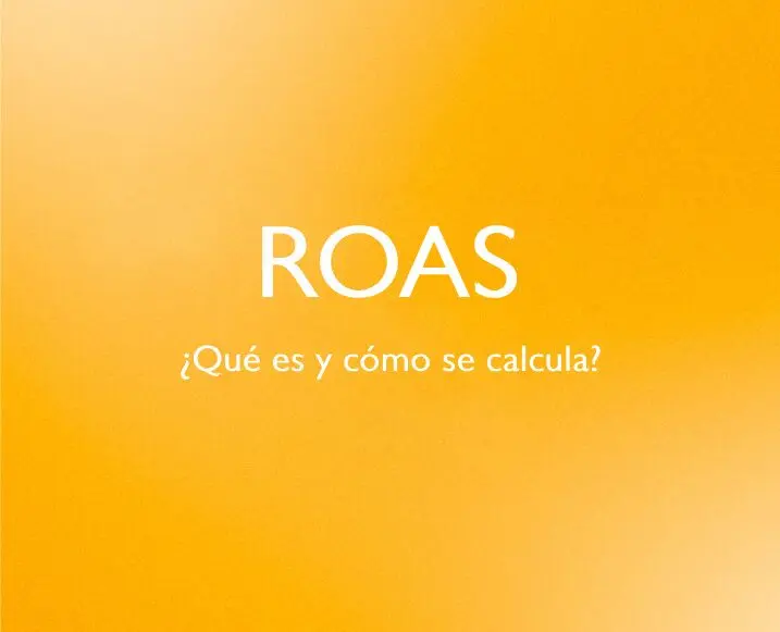 analisis de inversion publicitaria - Cuándo un roas es bueno