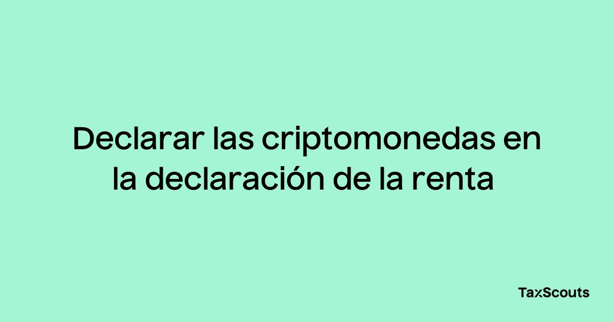 afip criptomonedas - Cuánto hay que declarar en criptomonedas