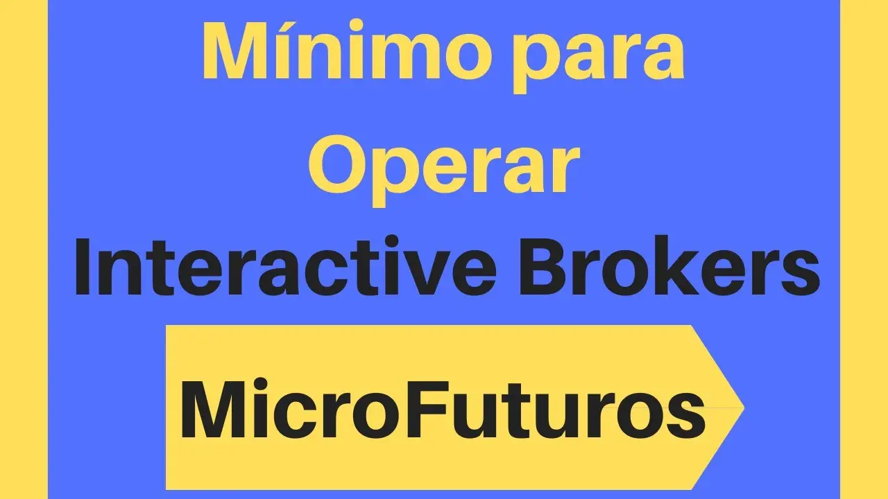 Cuánto Dinero Necesitas para Invertir en Interactive Brokers: Una Guía Completa - Cuánto se paga en Interactive Brokers minimo para invertir en interactive brokers - Cuánto se paga en Interactive Brokers