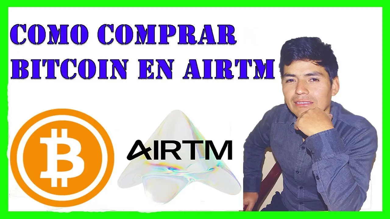 comprar bitcoin con airtm - Puedo comprar bitcoin desde AirTM