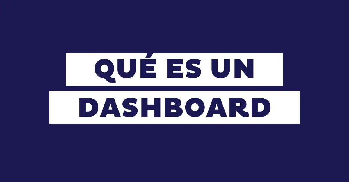 Dashboard Financiero: La Herramienta Esencial para la Gestión Estratégica - Qué es el dashboard dashboard finanzas - Qué es el dashboard