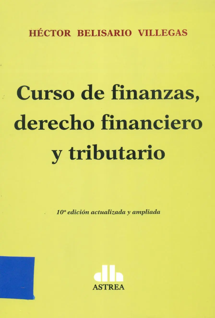 Derecho Financiero en Costa Rica: Un Análisis Completo - Qué es el Derecho Financiero en Costa Rica curso de finanzas derecho financiero y tributario villegas 2001 pdf - Qué es el Derecho Financiero en Costa Rica