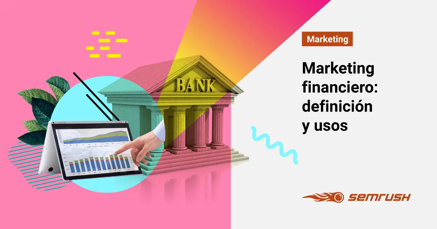 Publicidad Financiera: Cómo Atraer Clientes y Mejorar tus Resultados - Qué es el marketing financiero publicidad de finanzas - Qué es el marketing financiero