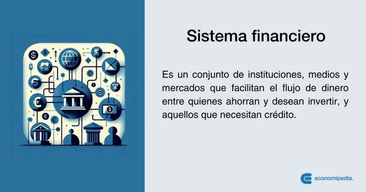 Sistemas en Finanzas: Una Guía Completa - Qué es el sistema financiero sistema finanzas - Qué es el sistema financiero