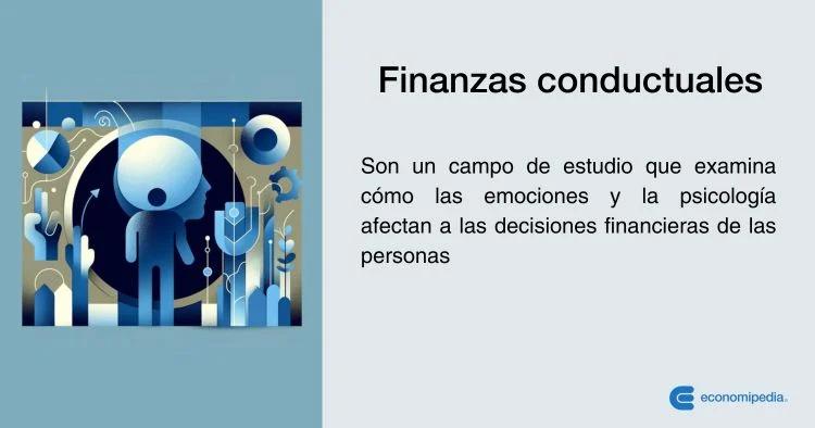 Finanzas del Comportamiento: Cómo la Psicología Impacta en Nuestras Decisiones Financieras - Qué es la economía de comportamiento finanzas del comportamiento - Qué es la economía de comportamiento