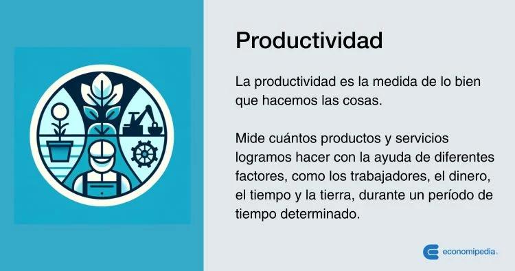 que es productividad en finanzas - Qué es la productividad financiera