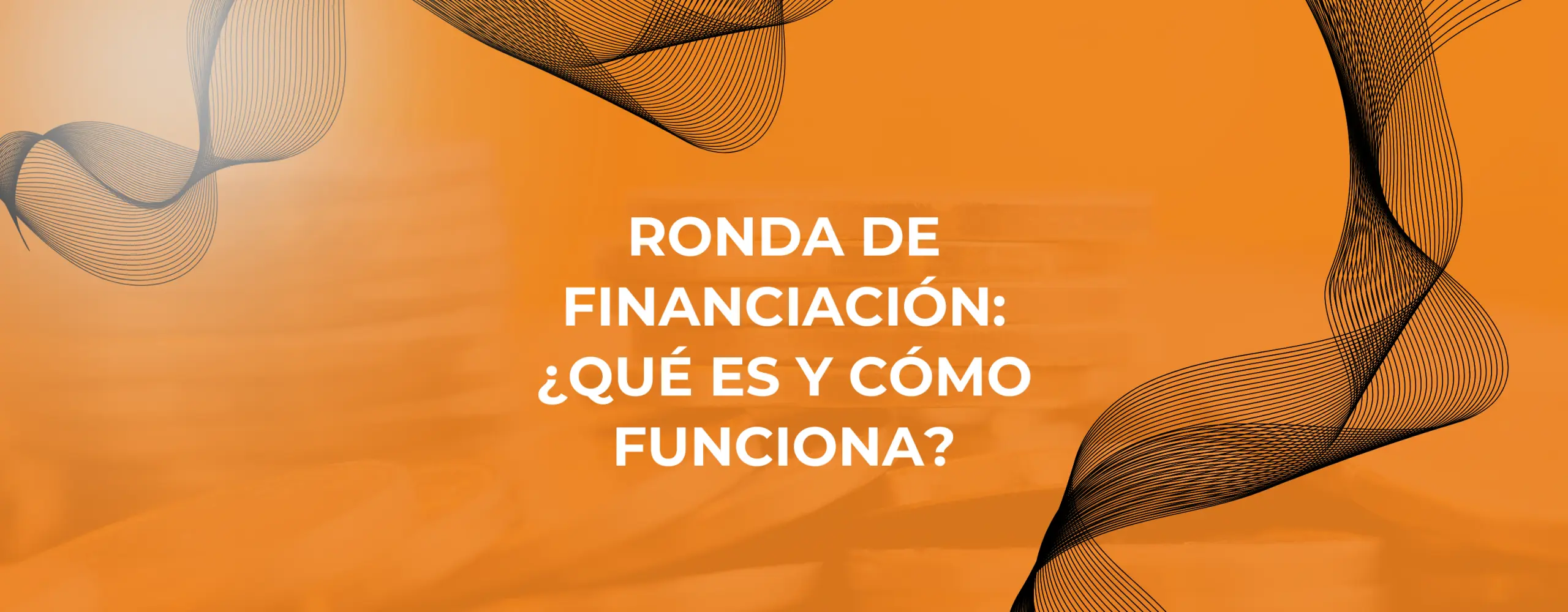 rondas de inversion startup - Qué es una ronda de equity