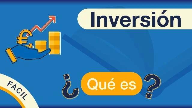 Inversión: Definición, Tipos y Estrategias para el Éxito - Qué se define como inversión definir la palabra inversion - Qué se define como inversión