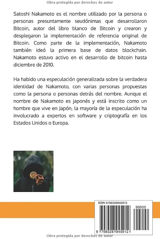 Satoshi Nakamoto: El Enigma Tras Bitcoin - Qué significa Satoshi Nakamoto en español libro blanco bitcoin espanol - Qué significa Satoshi Nakamoto en español
