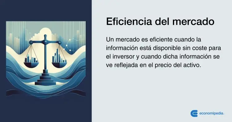 mercados eficientes finanzas - Qué supone la teoría del mercado eficiente